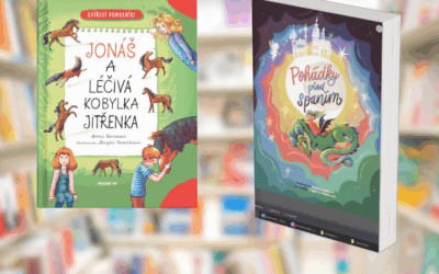 DVĚ KNIŽNÍ NOVINKY: Jonáš a léčivá kobylka Jitřenka a Pohádky před spaním