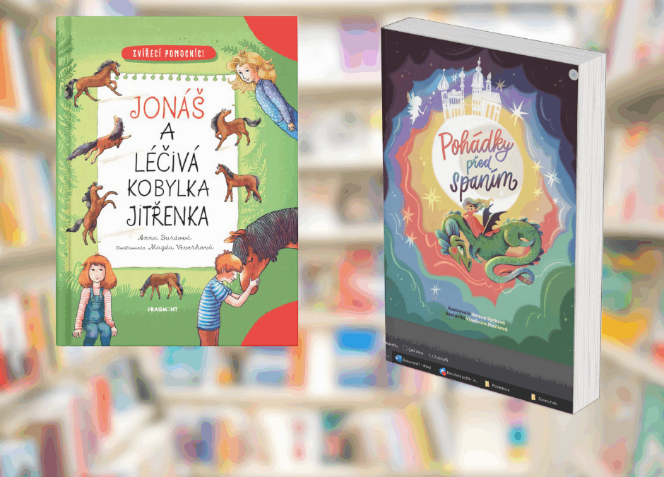 DVĚ KNIŽNÍ NOVINKY: Jonáš a léčivá kobylka Jitřenka a Pohádky před spaním
