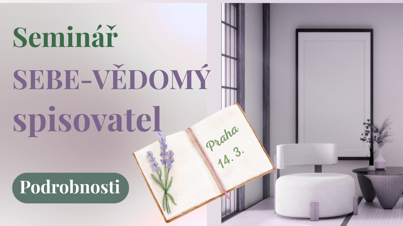 Banner: Seminář SEBE-VĚDOMÝ SPISOVATEL, 14. BŘEZNA 2026, Praha